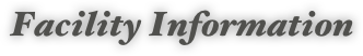 Facility Information