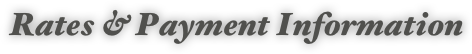 Rates & Payment Information