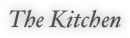 The Kitchen