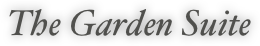 The Garden Suite