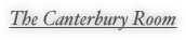 The Canterbury Room
