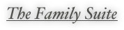 The Family Suite