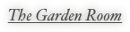 The Garden Room
