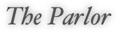 The Parlor